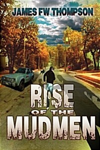 Rise of the Mudmen (Paperback)