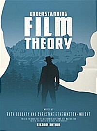 Understanding Film Theory (Hardcover, 2nd ed. 2018)