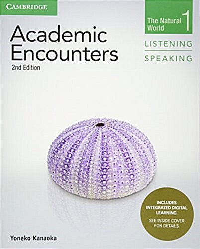 Academic Encounters Level 1 Students Book Listening and Speaking with Integrated Digital Learning : The Natural World (Package, 2 Revised edition)
