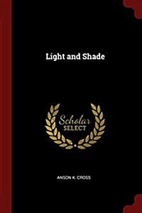 Light and Shade (Paperback)