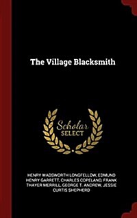 The Village Blacksmith (Hardcover)