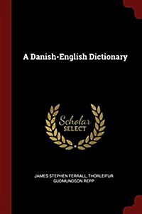 A Danish-English Dictionary (Paperback)