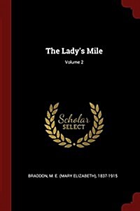 The Ladys Mile; Volume 2 (Paperback)
