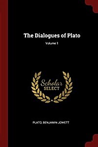 The Dialogues of Plato; Volume 1 (Paperback)