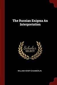 The Russian Enigma an Interpretation (Paperback)