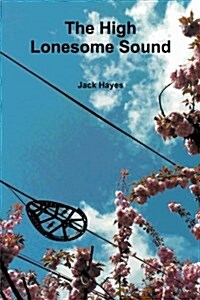 The High Lonesome Sound (Paperback)