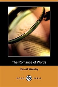 The Romance of Words (Dodo Press) (Paperback)