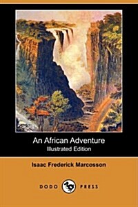 An African Adventure (Illustrated Edition) (Dodo Press) (Paperback)