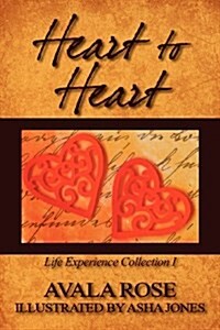 Heart to Heart: Life Experience Collection I (Paperback)