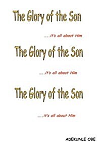 The Glory of the Son (Paperback)
