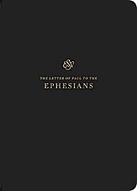 ESV Scripture Journal: Ephesians (Paperback) (Paperback)