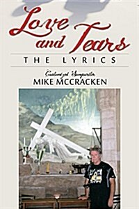 Love and Tears: The Lyrics (Paperback)