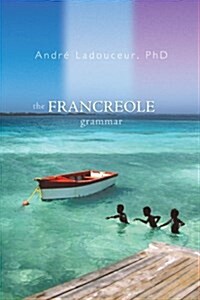 The Francreole Grammar (Paperback)