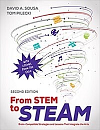 From Stem to Steam: Brain-Compatible Strategies and Lessons That Integrate the Arts (Paperback, 2)