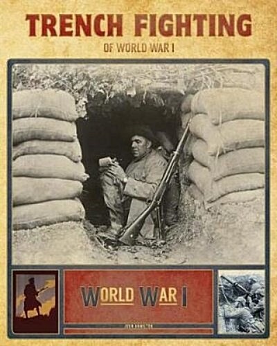 Trench Fighting of World War I (Library Binding)