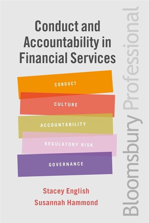 Conduct and Accountability in Financial Services : A Practical Guide (Paperback)