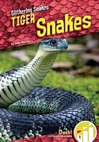 Tiger Snakes (Library Binding)
