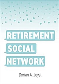 Retirement Social Network (Paperback)