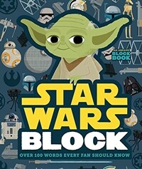 Star Wars Block: Over 100 Words Every Fan Should Know (Board Books)