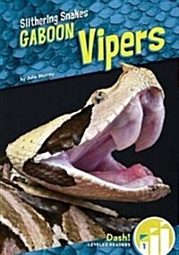 Gaboon Vipers (Library Binding)