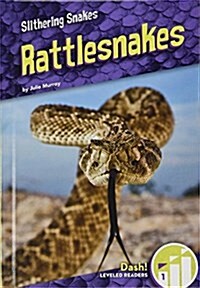 Rattlesnakes (Library Binding)