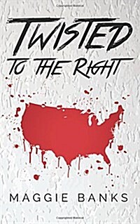 Twisted to the Right (Paperback)