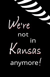 Were Not in Kansas Anymore: Blank Journal & Gag Gift (Paperback)