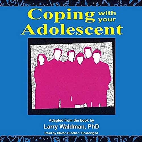 Coping with Your Adolescent (Audio CD)