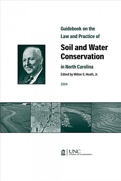 Guidebook on the Law and Practice of Soil and Water Conservation in North Carolina (Paperback)