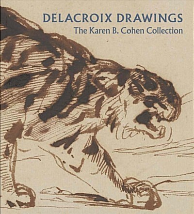 Delacroix Drawings: The Karen B. Cohen Collection (Paperback)