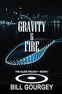 Gravity & Fire (Paperback)