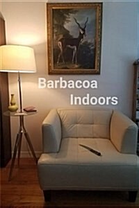 Barbacoa Indoors (Paperback)