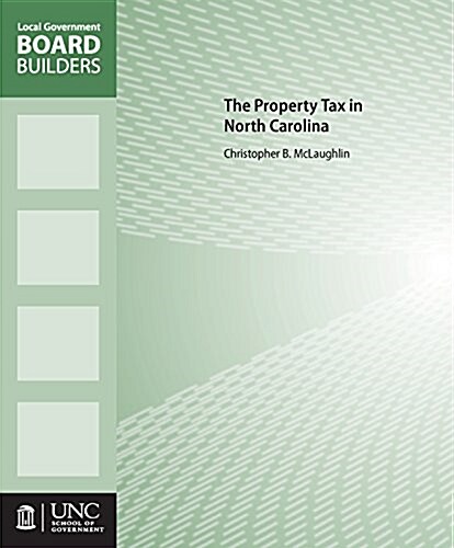 The Property Tax in North Carolina (Paperback)