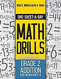 One-Sheet-A-Day Math Drills: Grade 2 Addition - 200 Worksheets (Book 3 of 24) (Paperback)
