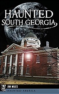 Haunted South Georgia (Hardcover)