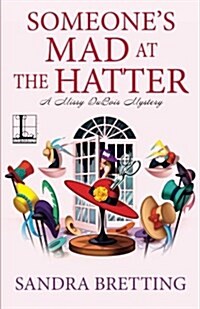 Someones Mad at the Hatter (Paperback)