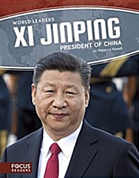 XI Jinping: President of China (Library Binding)