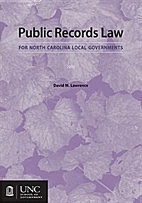 Public Records Law for North Carolina Local Governments (Paperback, 2)