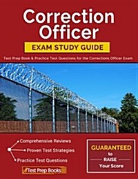 Correction Officer Exam Study Guide: Test Prep Book & Practice Test Questions for the Corrections Officer Exam (Paperback)