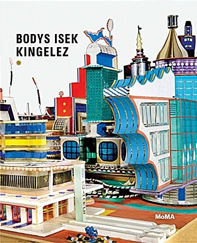 Bodys Isek Kingelez (Hardcover)