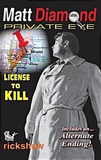 Matt Diamond Private Eye: License to Kill (Hardcover)