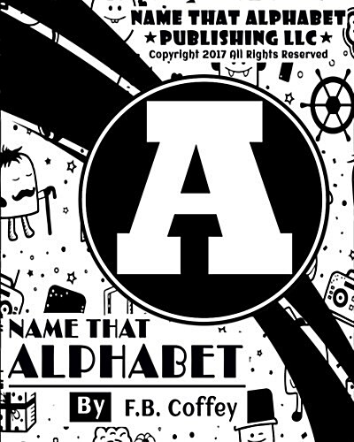 Name That Alphabet A (Paperback)