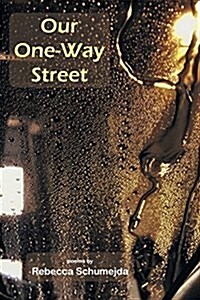 Our One-Way Street (Paperback)