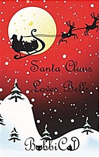 Santa Claus Loves Bells (Hardcover)
