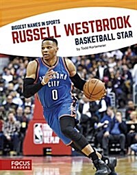 Russell Westbrook: Basketball Star (Library Binding)