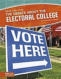 The Debate about the Electoral College (Paperback)