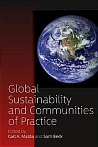Global Sustainability and Communities of Practice (Hardcover)