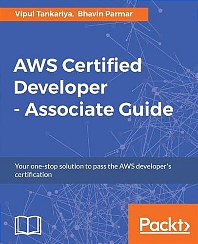 Aws Certified Developer - Associate Guide (Paperback)
