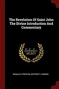 The Revelation of Saint John the Divine Introduction and Commentary (Paperback)