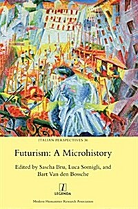 Futurism: A Microhistory (Hardcover)